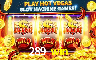 Descubra o Mundo do Cassino Online com 289 win