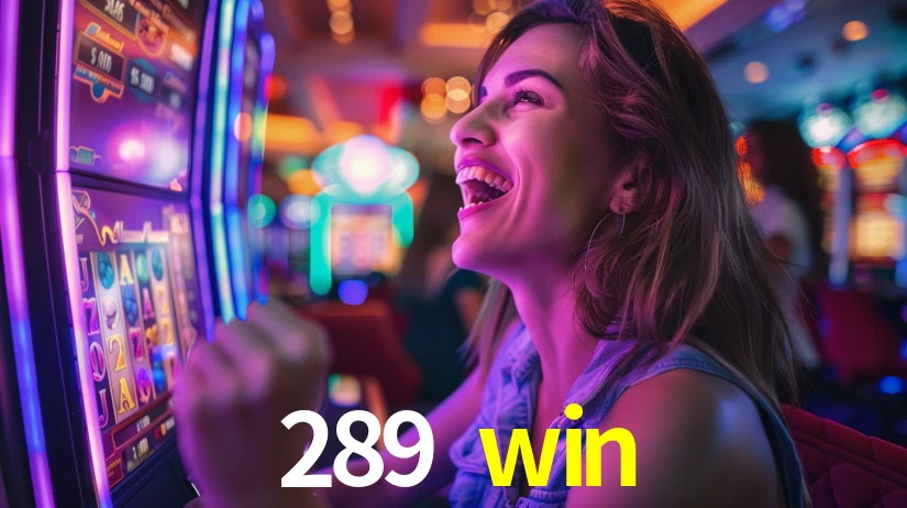 289 win,289.win