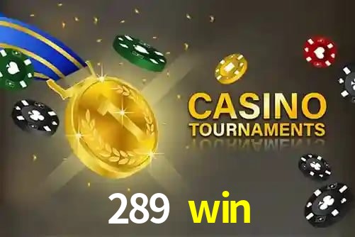 289 win,289.win