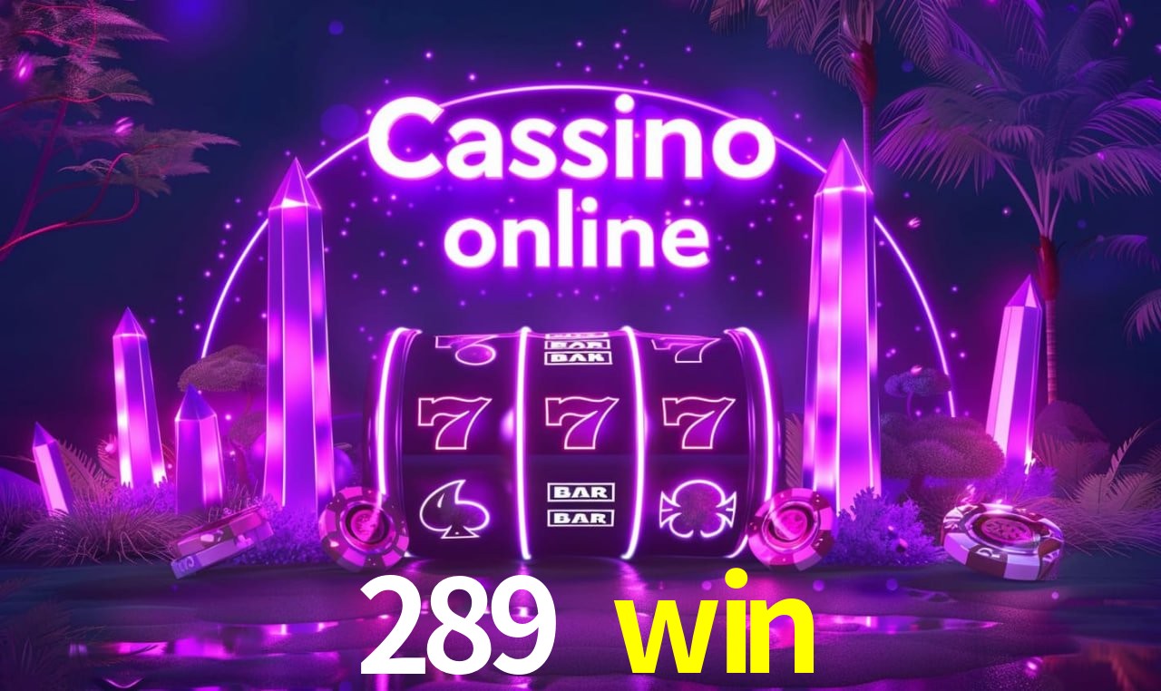 Jogos de Slot 289 win