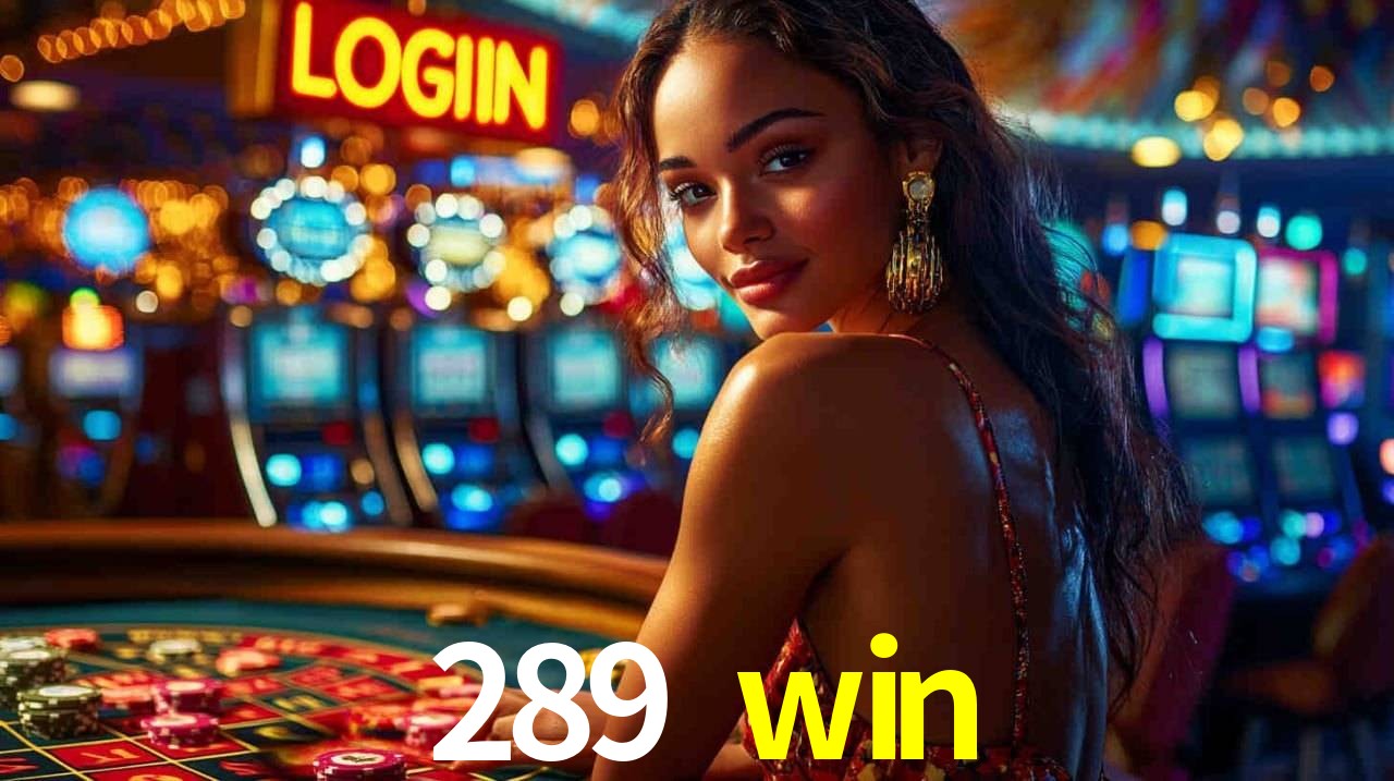 Experiência VIP 289 win